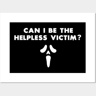 Can I be the helpless victim? Posters and Art